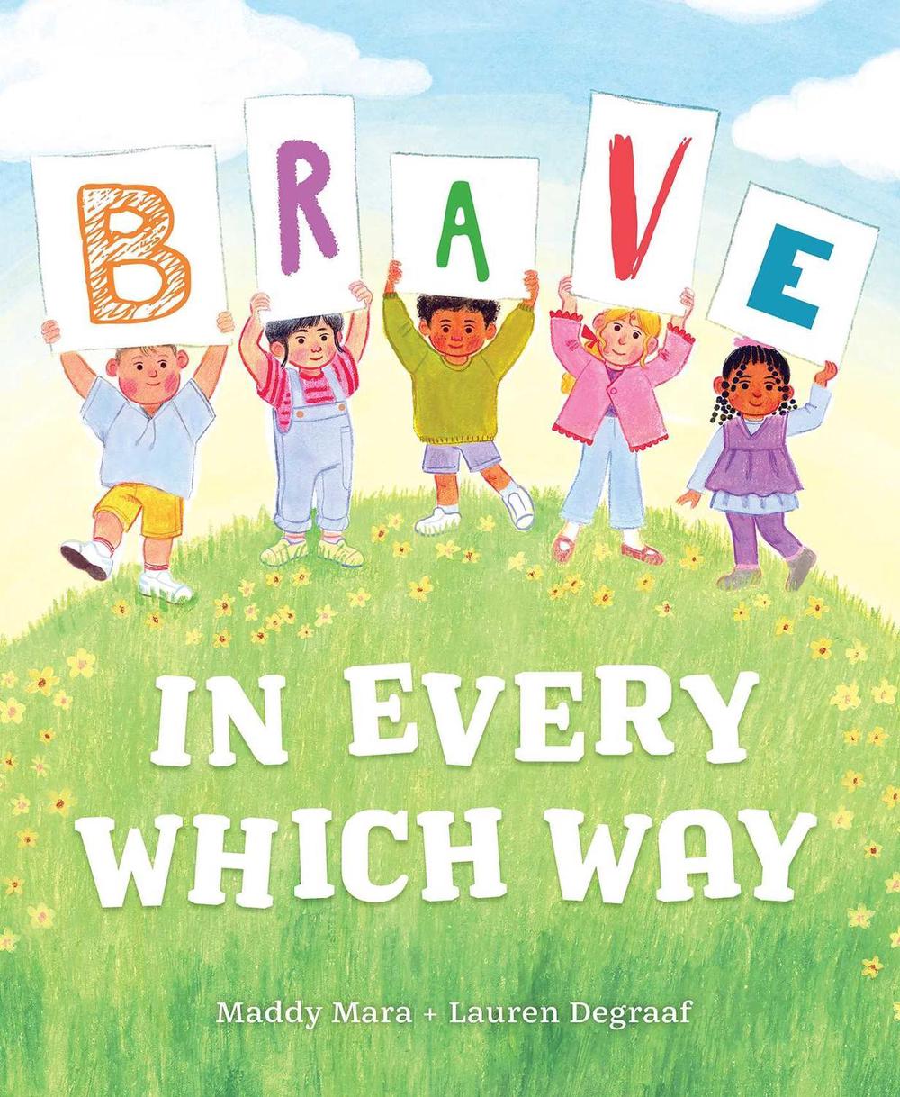 Brave in Every Which Way by Maddy Mara - ISBN: 9781922806772