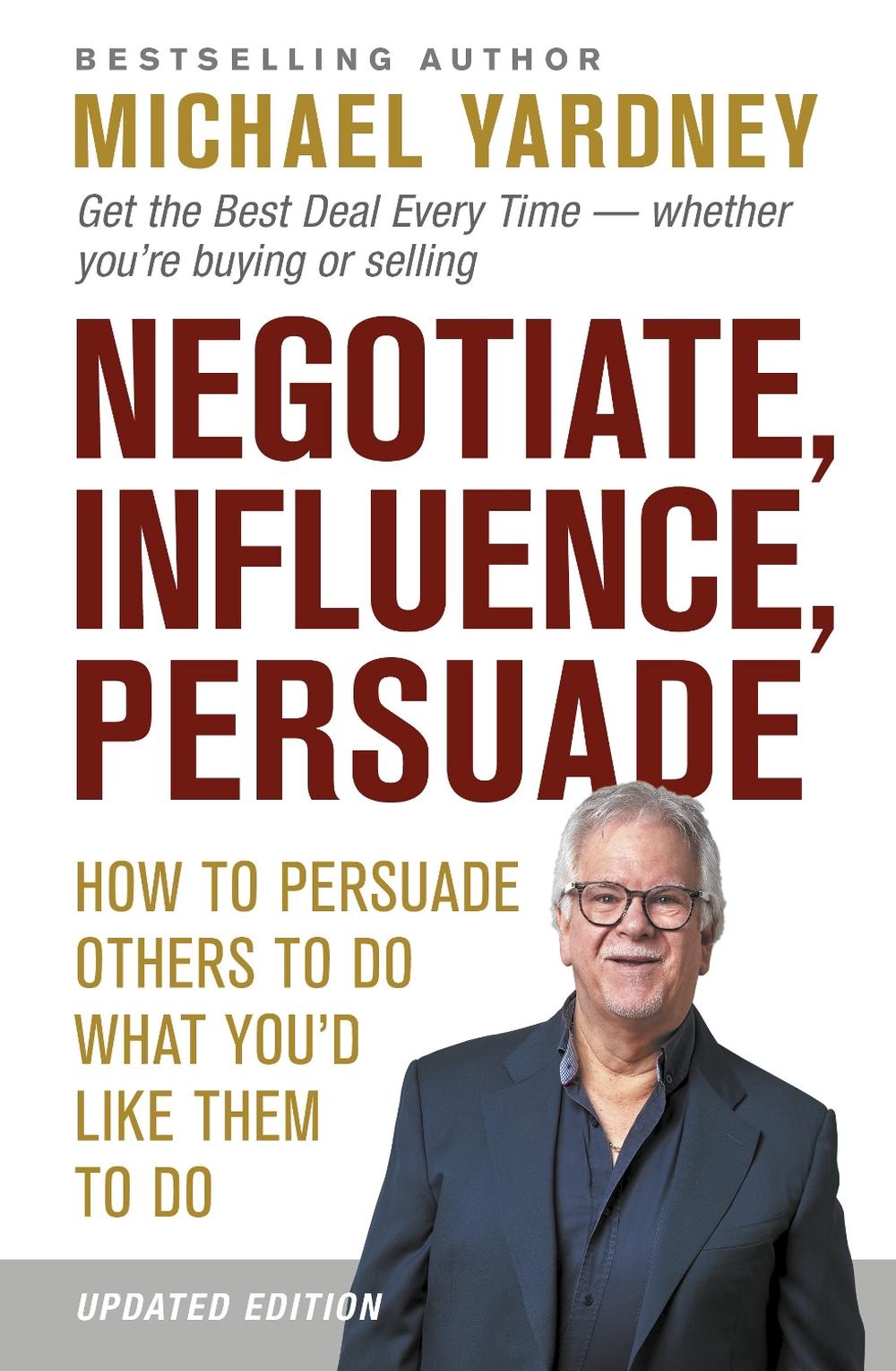 Negotiate, Influence, Persuade, 9781922810120