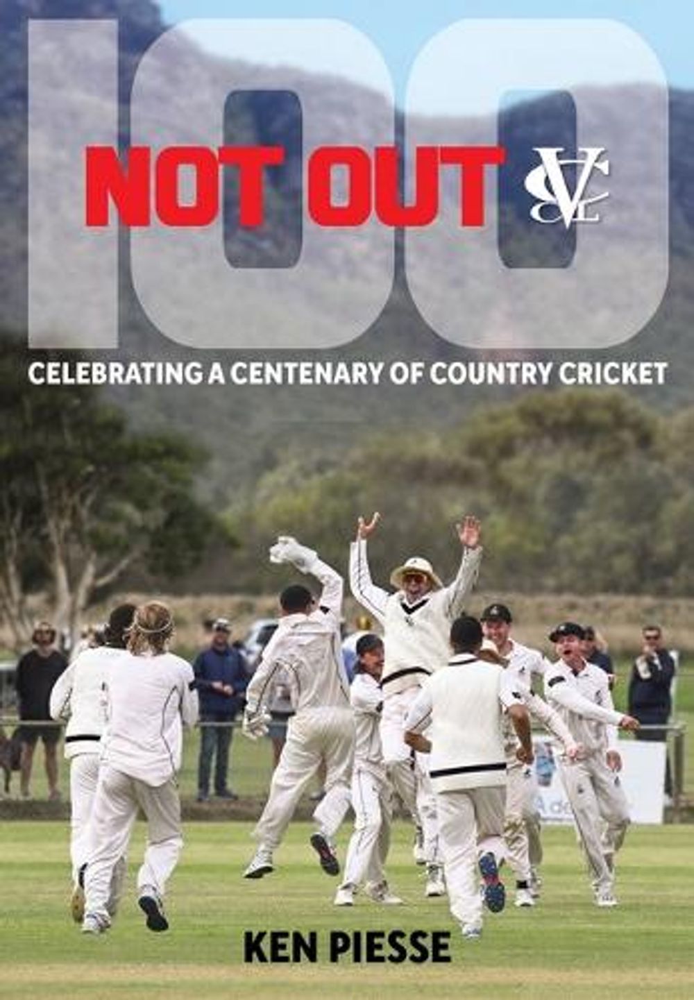 100 Not Out by Ken Piesse - ISBN: 9781922810328