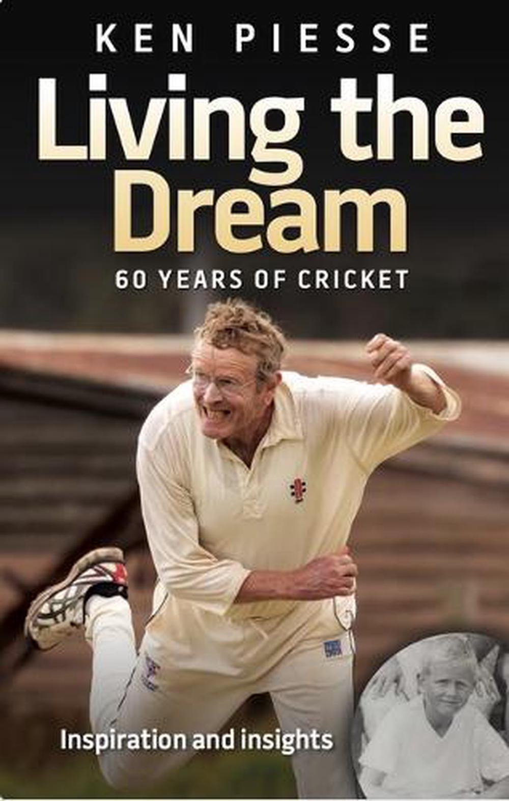 Living the Dream: 60 Years In Cricket & Football, 9781922810601