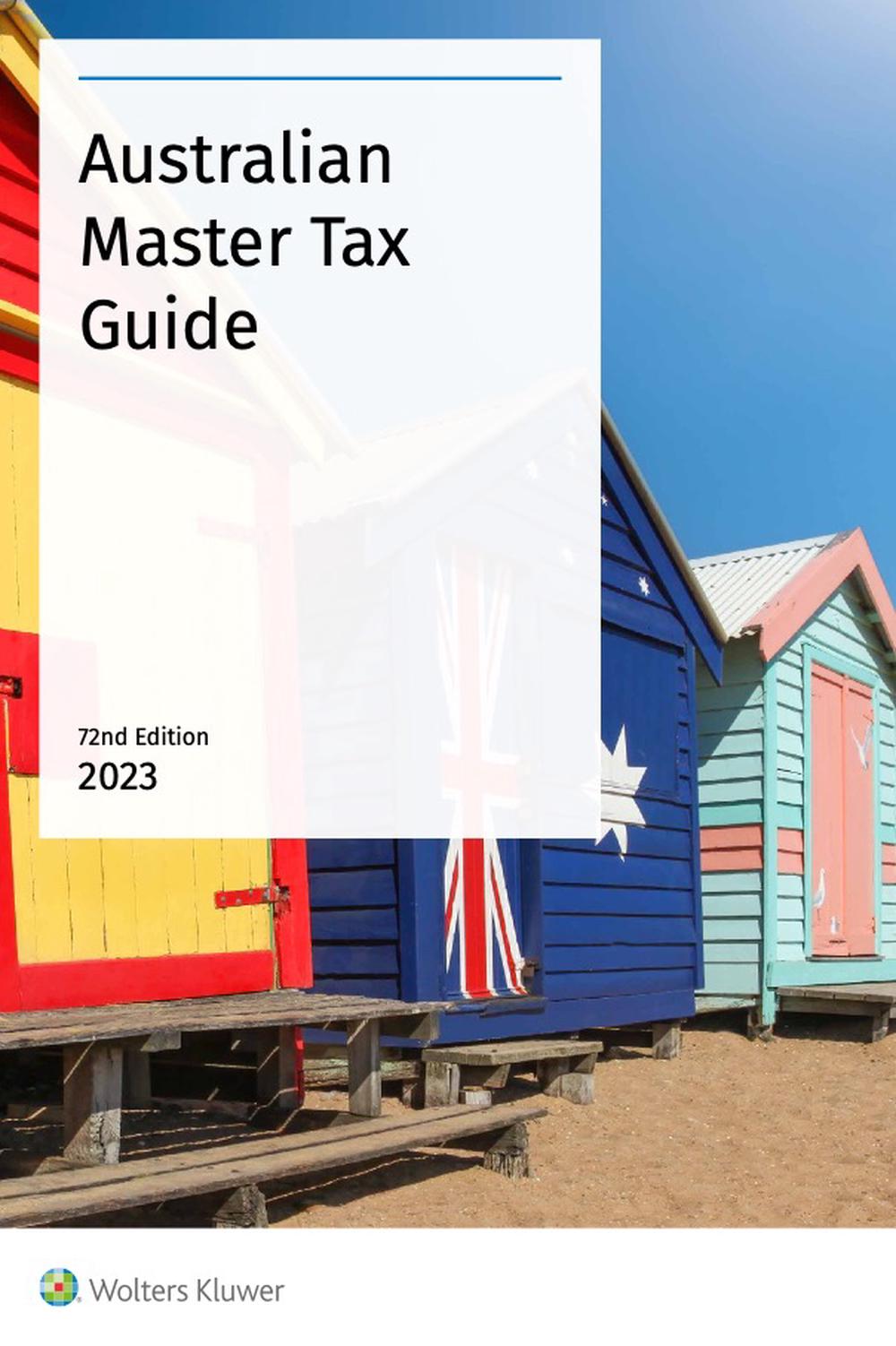 australian-master-tax-guide-72nd-edition-2023-by-cch-editors-paperback