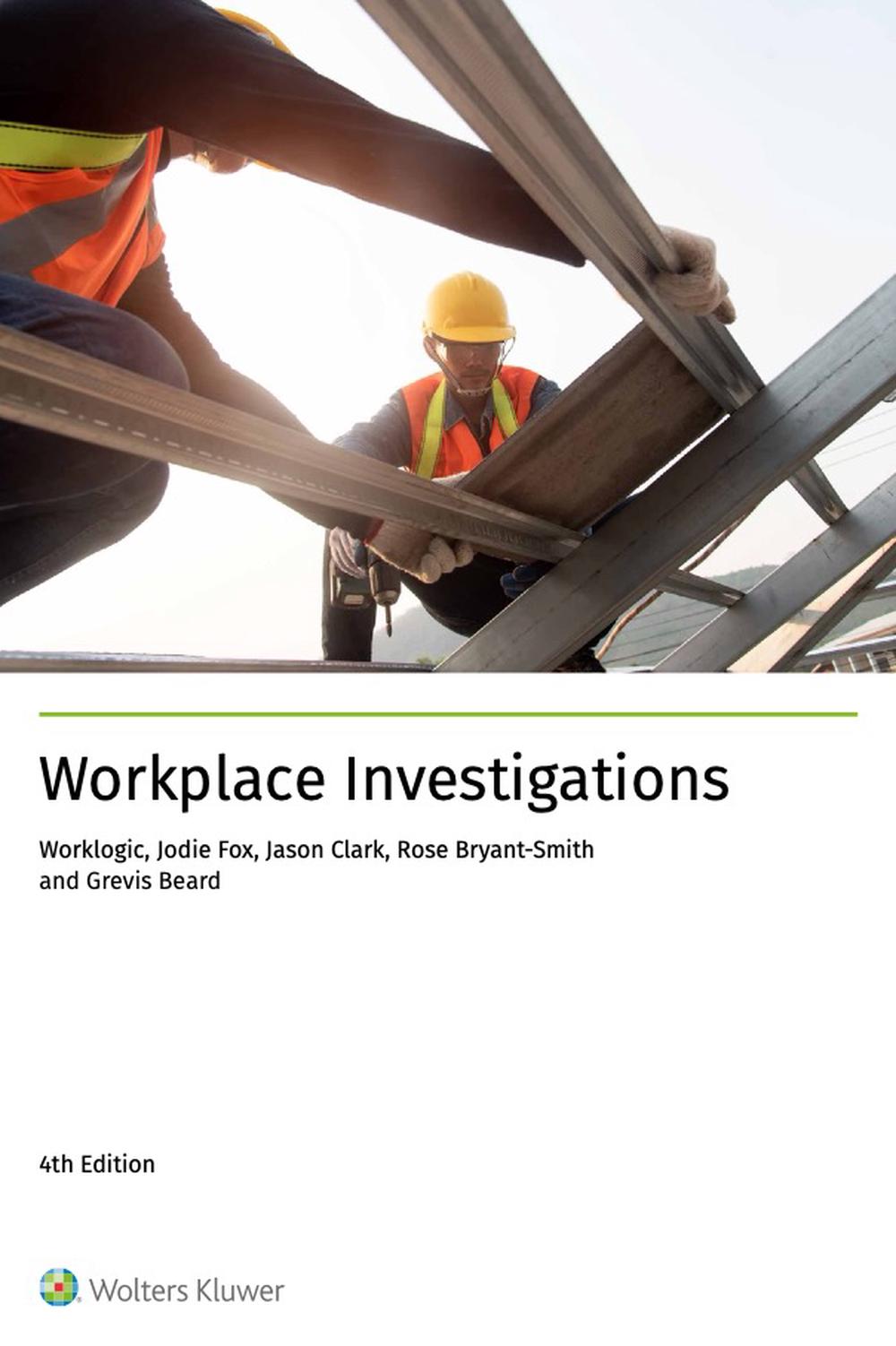 Workplace Investigations - 4th Edition, 4th Edition, 9781922847621