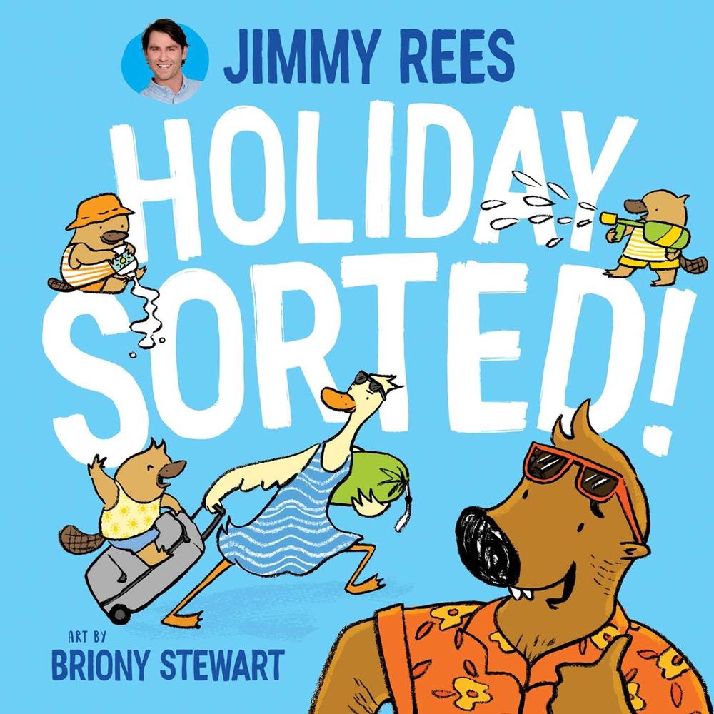 Holiday Sorted! by Jimmy Rees - ISBN: 9781922848048