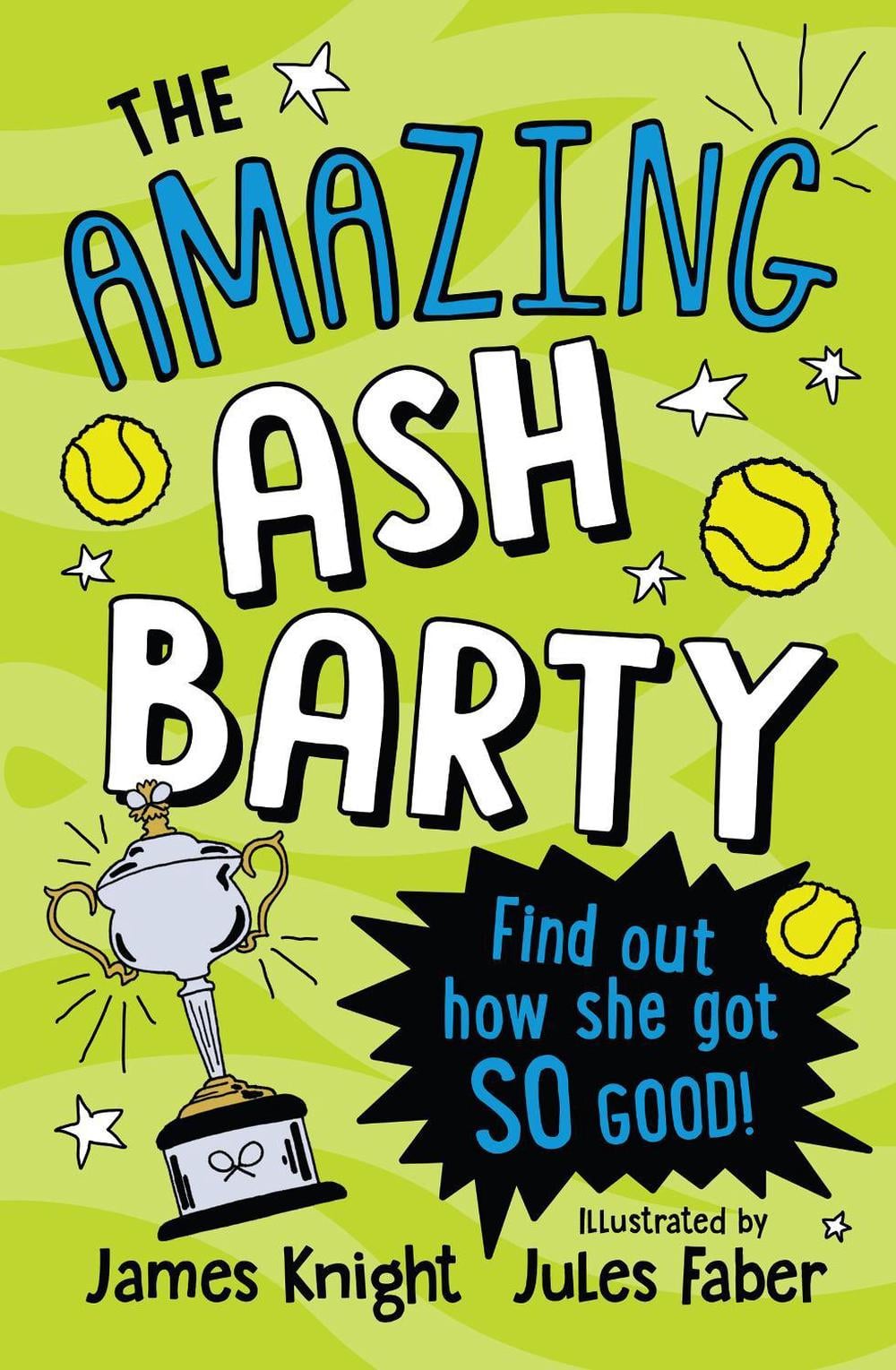 The Amazing Ash Barty by James Knight - ISBN: 9781922853004