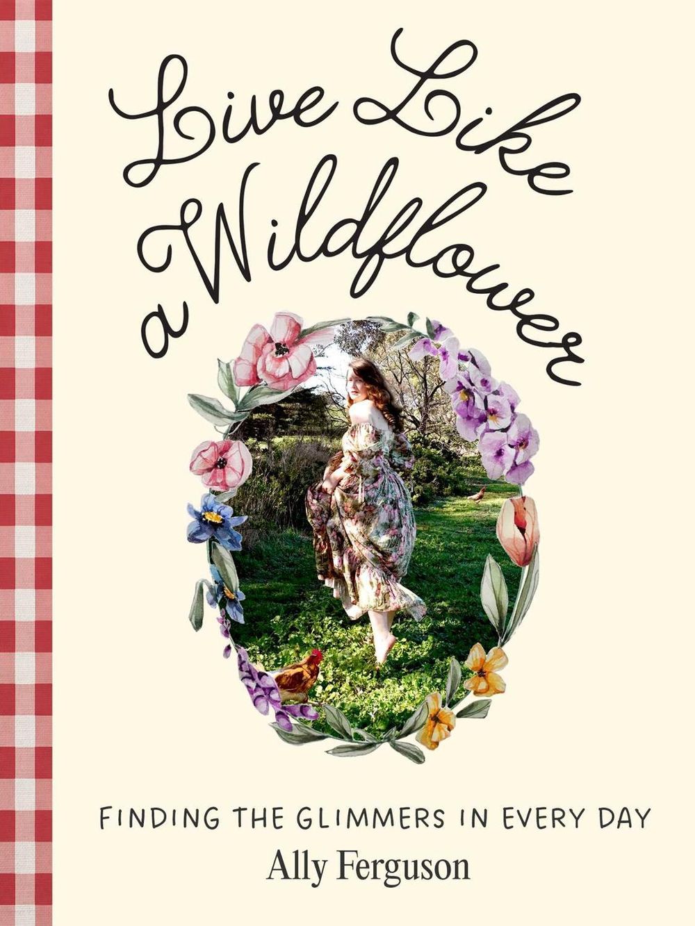Live Like a Wildflower by Ally Ferguson - ISBN: 9781922863041