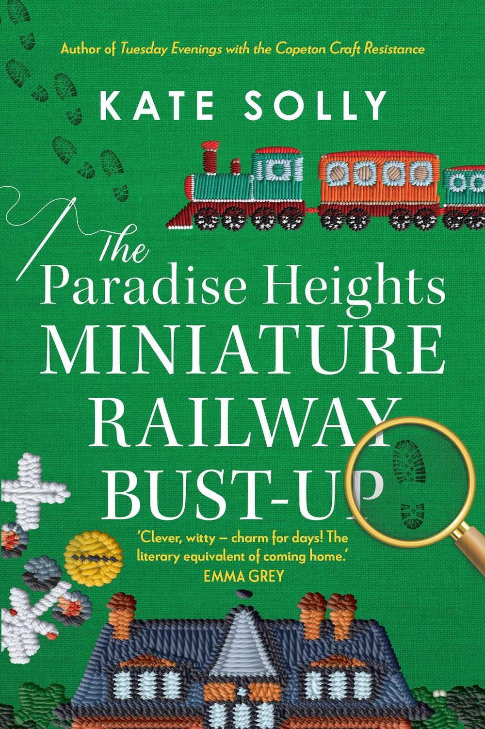 The Paradise Heights Miniature Railway Bust-Up by Kate Solly - ISBN: 9781922863058