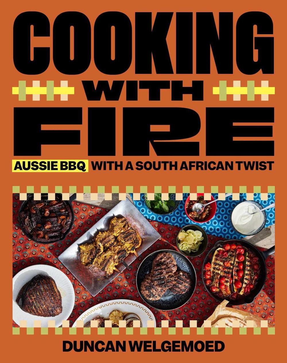 Cooking with Fire by Duncan Welgemoed - ISBN: 9781922863386