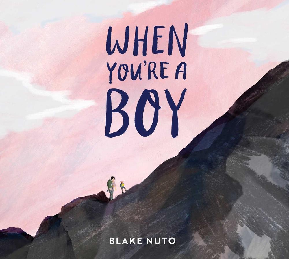 When You're A Boy by Blake Nuto - ISBN: 9781922863652