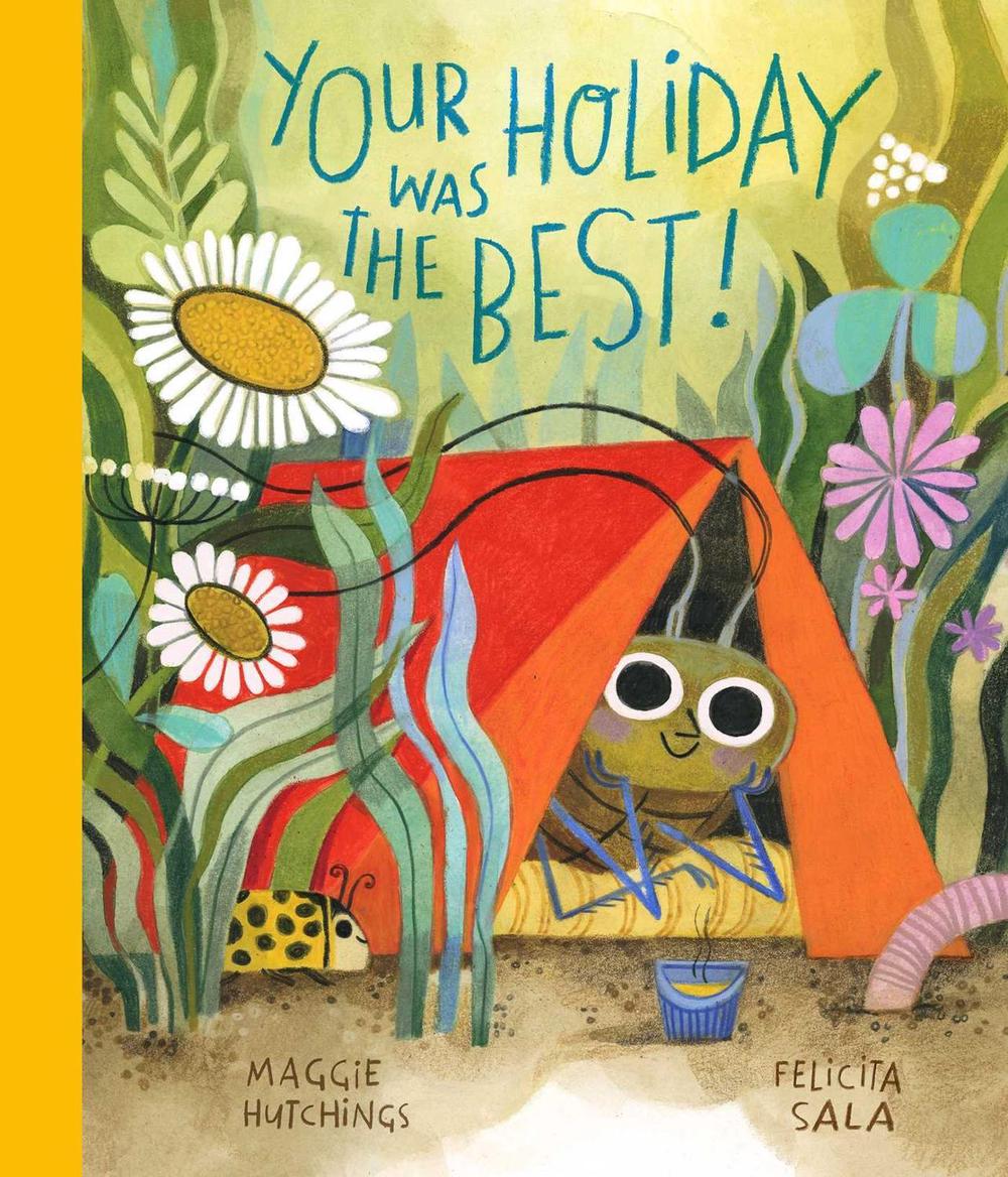 Your Holiday Was the BEST! by Maggie Hutchings - ISBN: 9781922863683