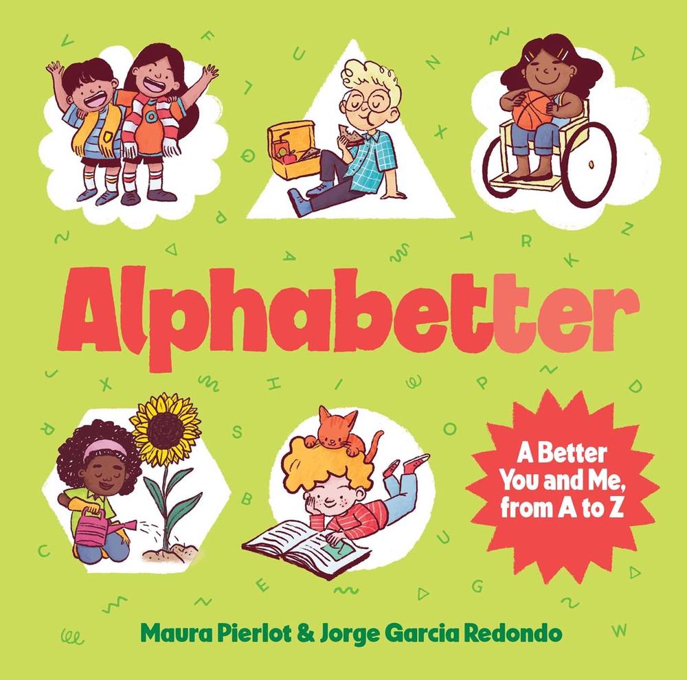 Alphabetter by Maura Pierlot - ISBN: 9781922863942