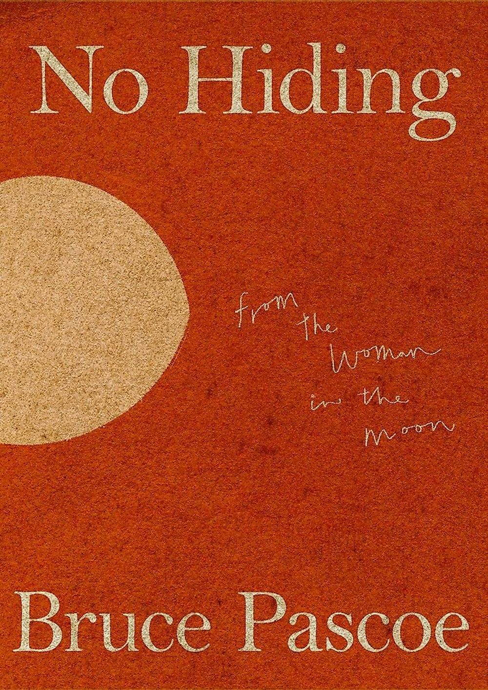 No Hiding From the Woman in the Moon by Bruce Pascoe - ISBN: 9781922864406