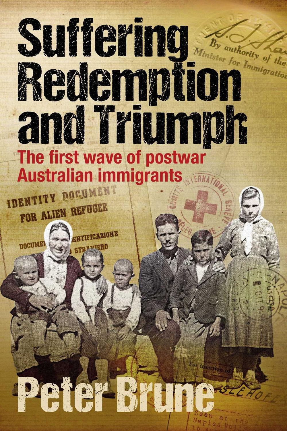 Suffering, Redemption and Triumph by Peter Brune - ISBN: 9781922896476
