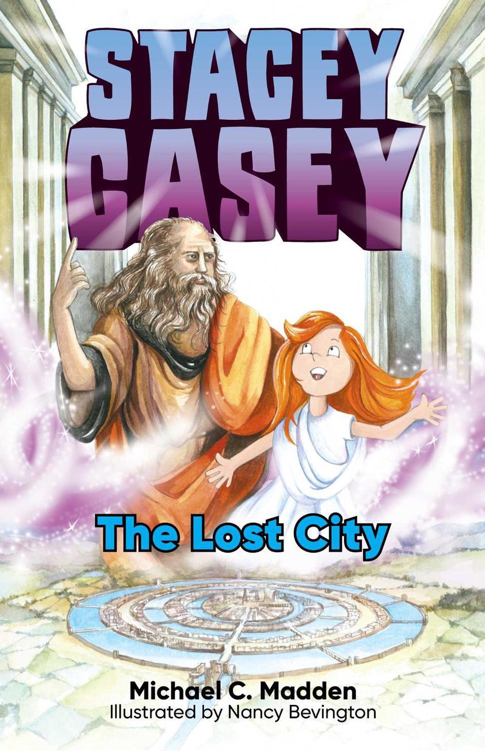 Stacey Casey and the Lost City by Michael C. Madden - ISBN: 9781922896667
