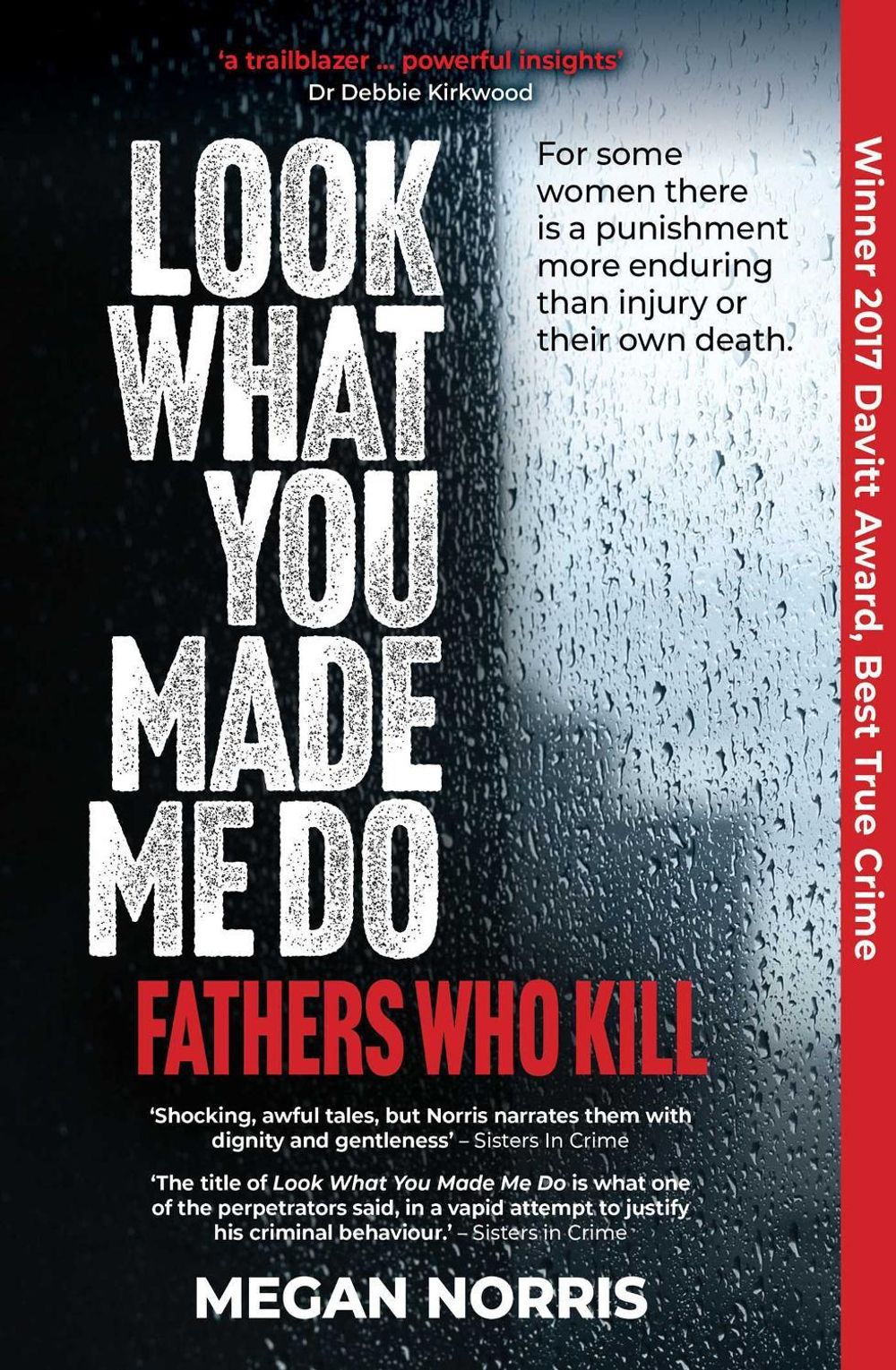 Look What You Made Me Do by Megan Norris - ISBN: 9781922896841