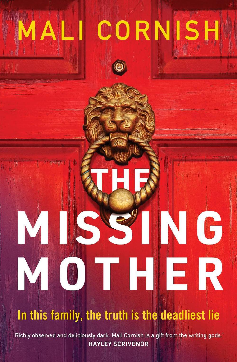The Missing Mother by Mali Cornish - ISBN: 9781922928139