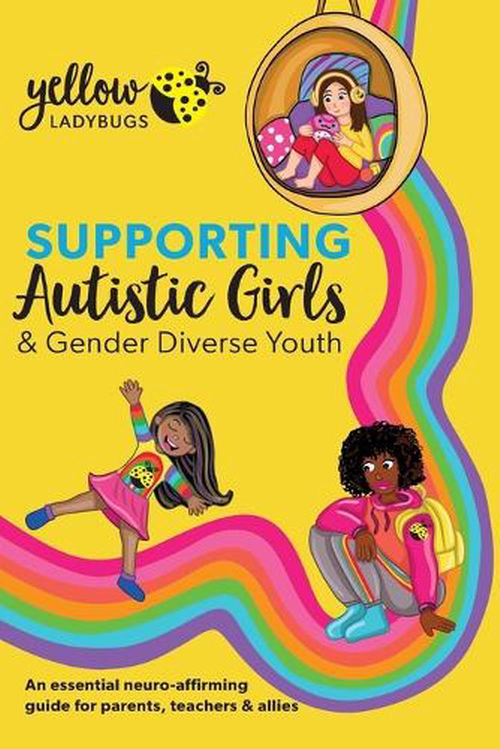 Supporting Autistic Girls & Gender Diverse Youth, 9781922957351