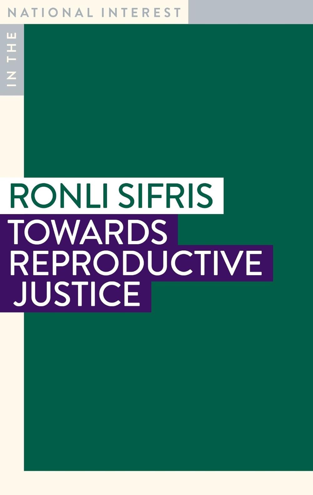 Towards Reproductive Justice by Ronli Sifris - ISBN: 9781922979469