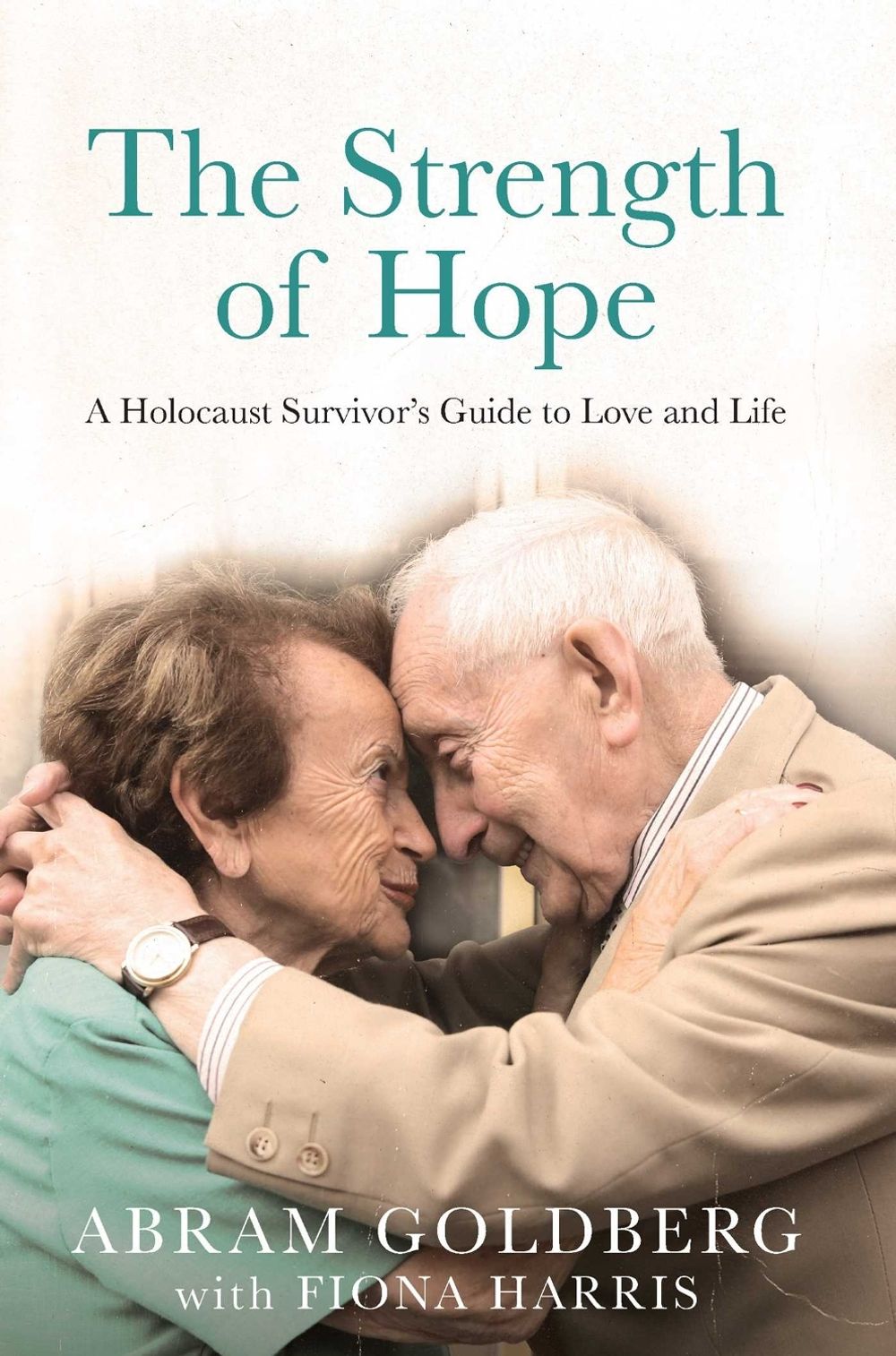 The Strength of Hope by Abram Goldberg - ISBN: 9781922992147