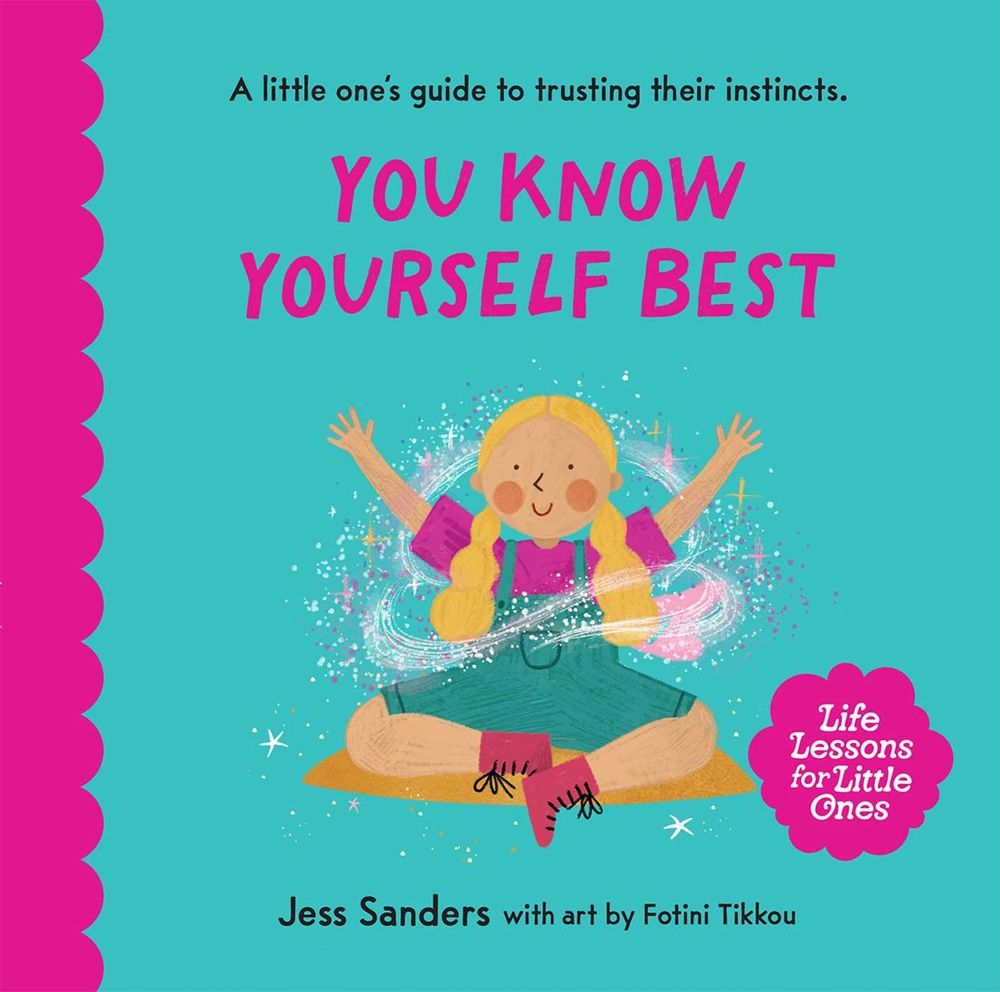 Life Lessons for Little Ones: You Know Yourself Best by Fotini Tikkou - ISBN: 9781922992192