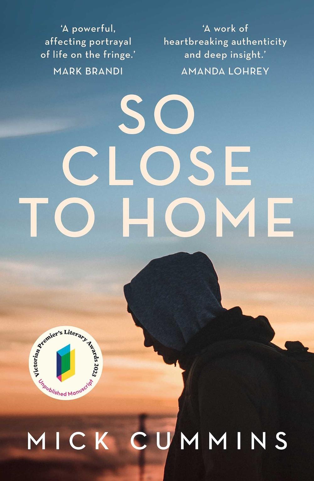 So Close to Home by Mick Cummins - ISBN: 9781922992239