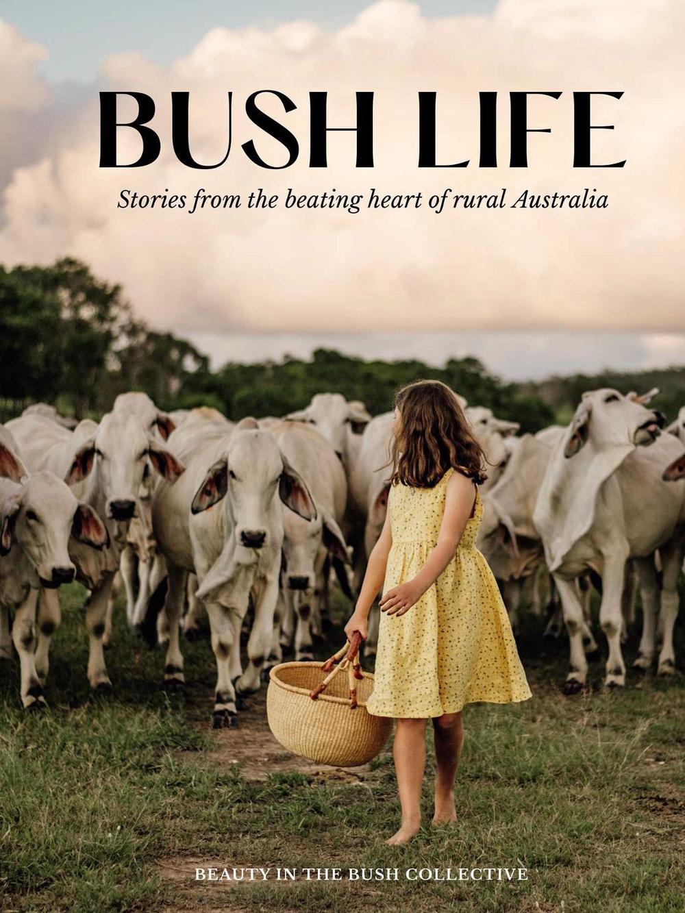 Bush Life by Beauty in the Bush Collective - ISBN: 9781922992314