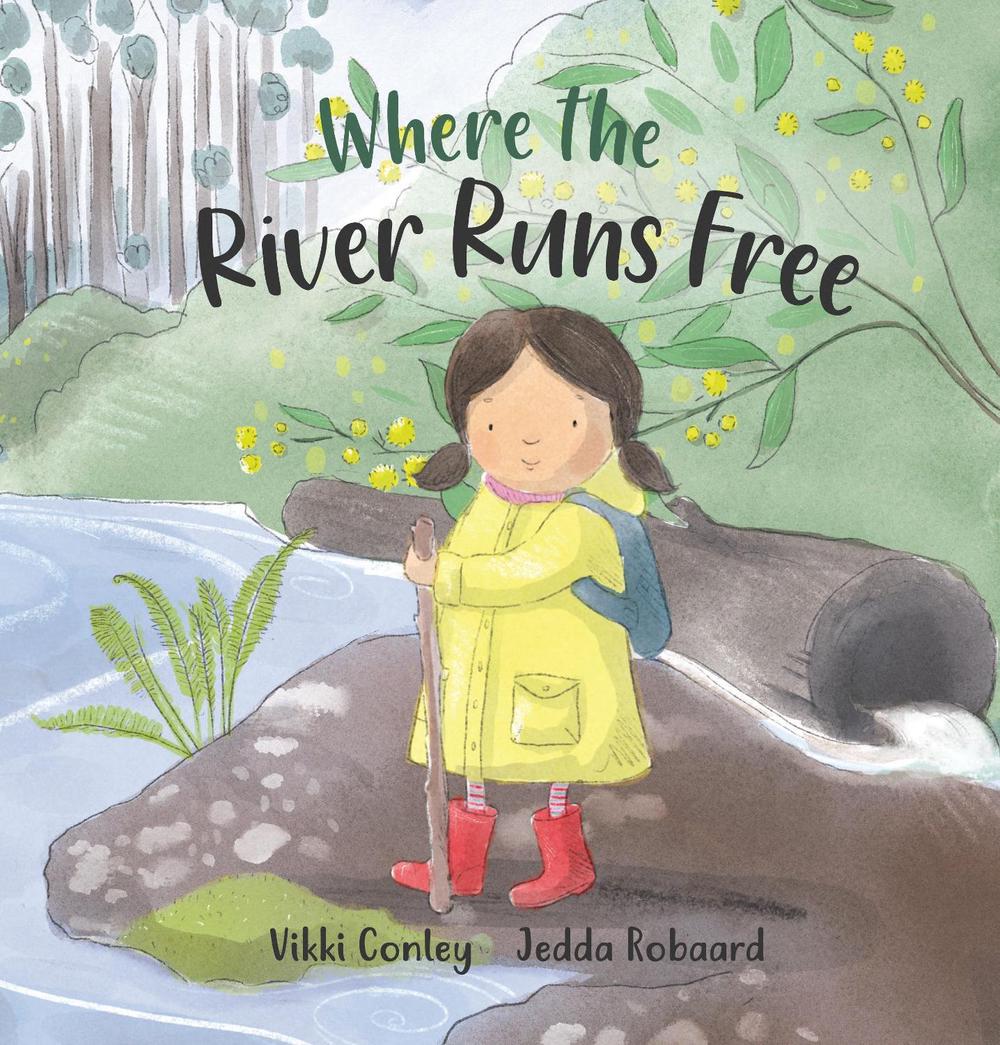 Where the River Runs Free by Vikki Conley - ISBN: 9781922998217