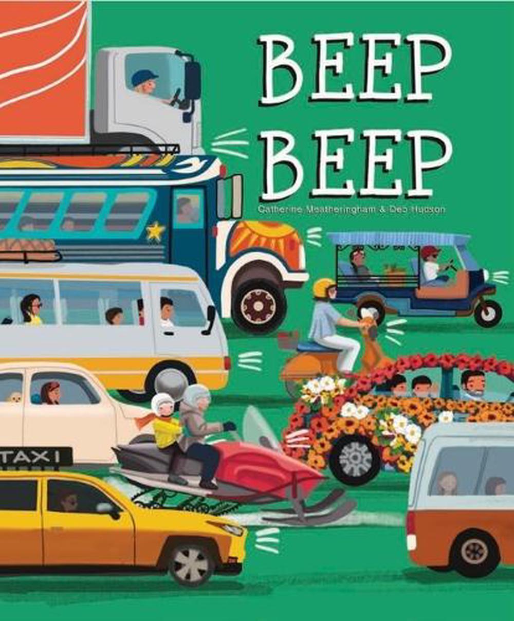 Beep Beep by Catherine Meatheringham - ISBN: 9781922998224