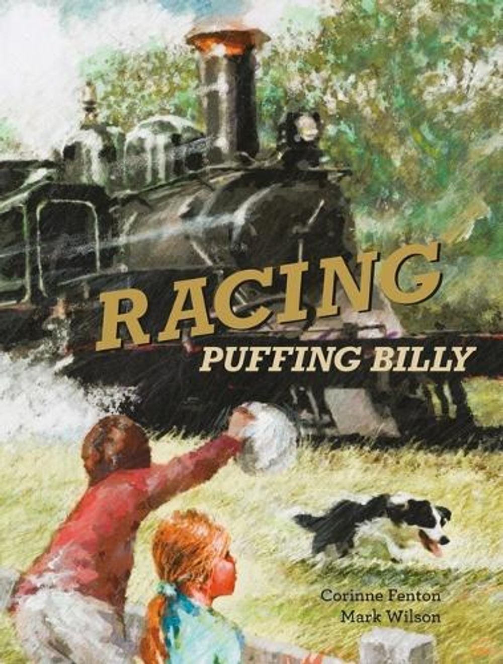 Racing Puffing Billy by Corinne Fenton - ISBN: 9781922998279