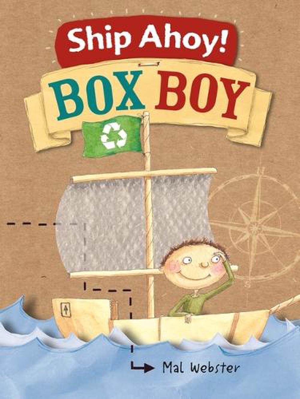 Ship Ahoy! Box Boy by Mal Webster - ISBN: 9781922998323
