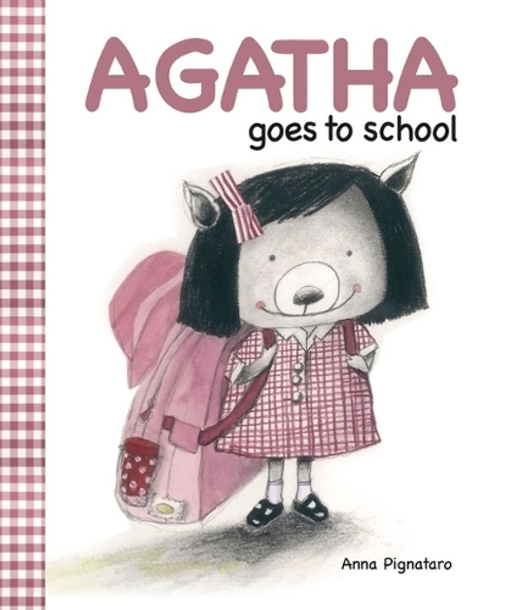 Agatha Goes to School by Anna Pignataro - ISBN: 9781922998330