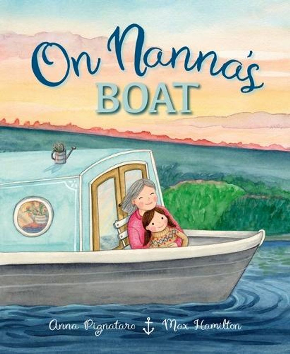 On Nanna’s Boat by Anna Pignataro - ISBN: 9781922998347