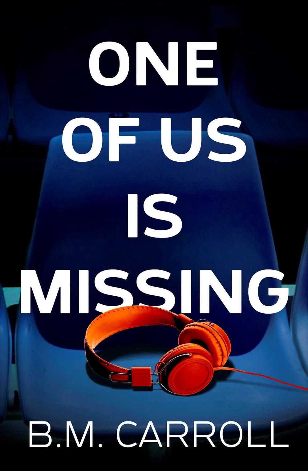 One of Us Is Missing by B.M. Carroll - ISBN: 9781923022126