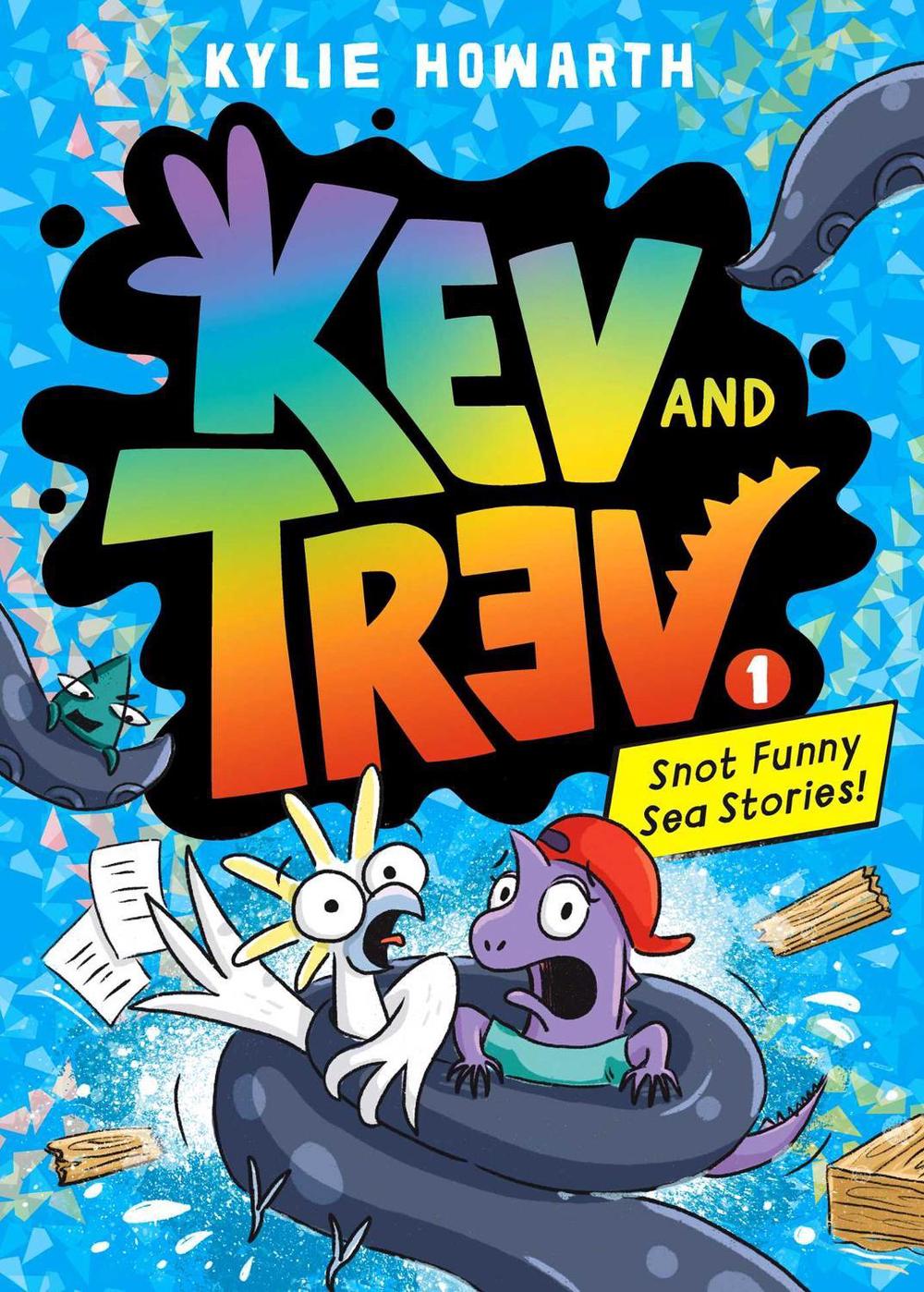 Kev and Trev 1: Snot Funny Sea Stories! by Kylie Howarth - ISBN: 9781923022157