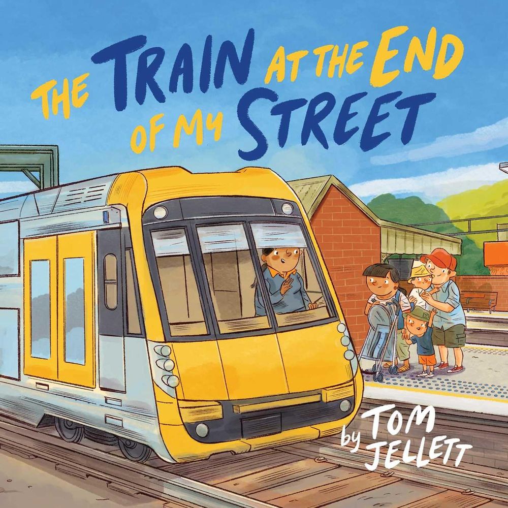 The Train at the End of My Street by Tom Jellett - ISBN: 9781923022362