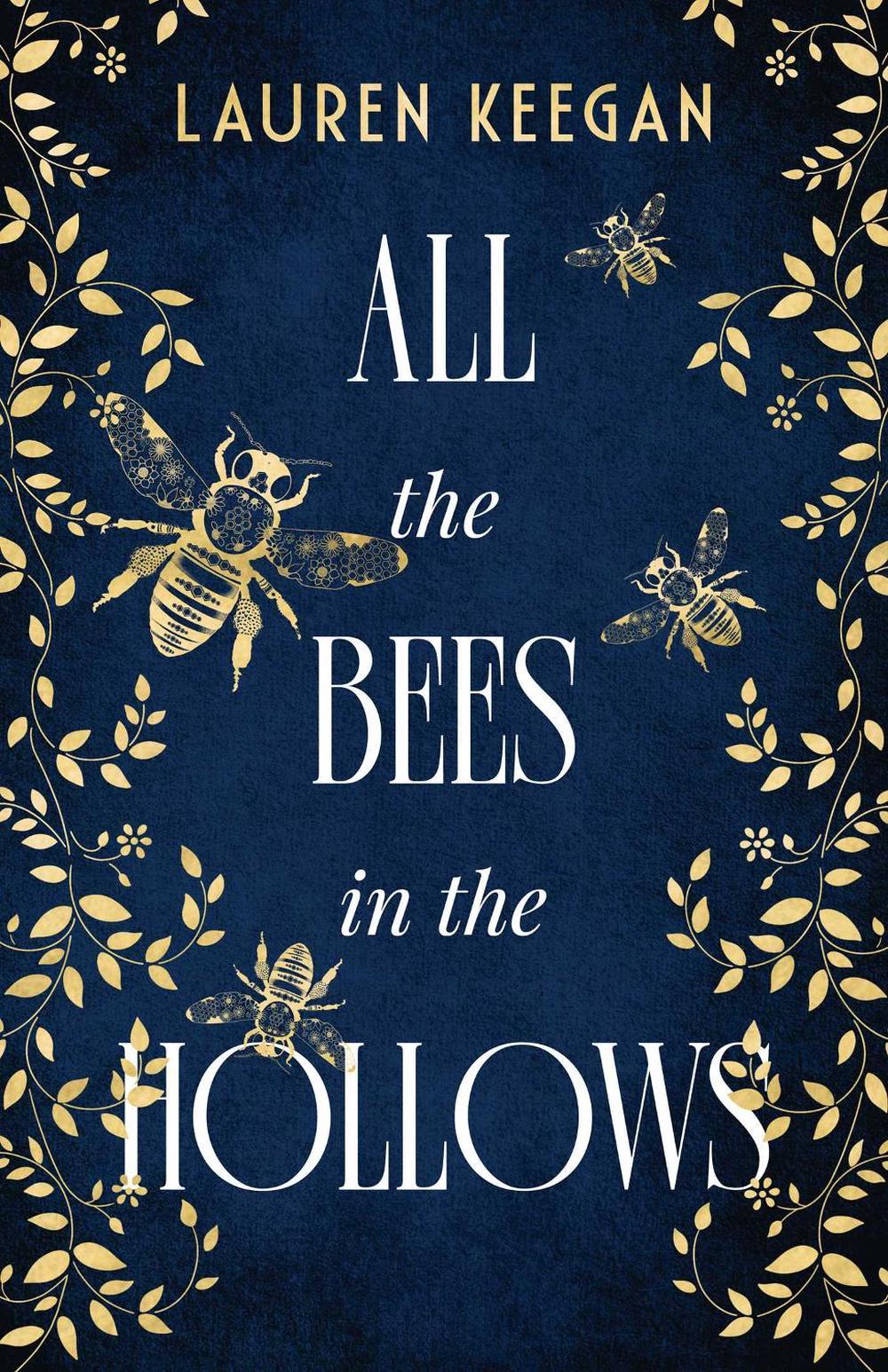 All the Bees in the Hollows by Lauren Keegan - ISBN: 9781923022850