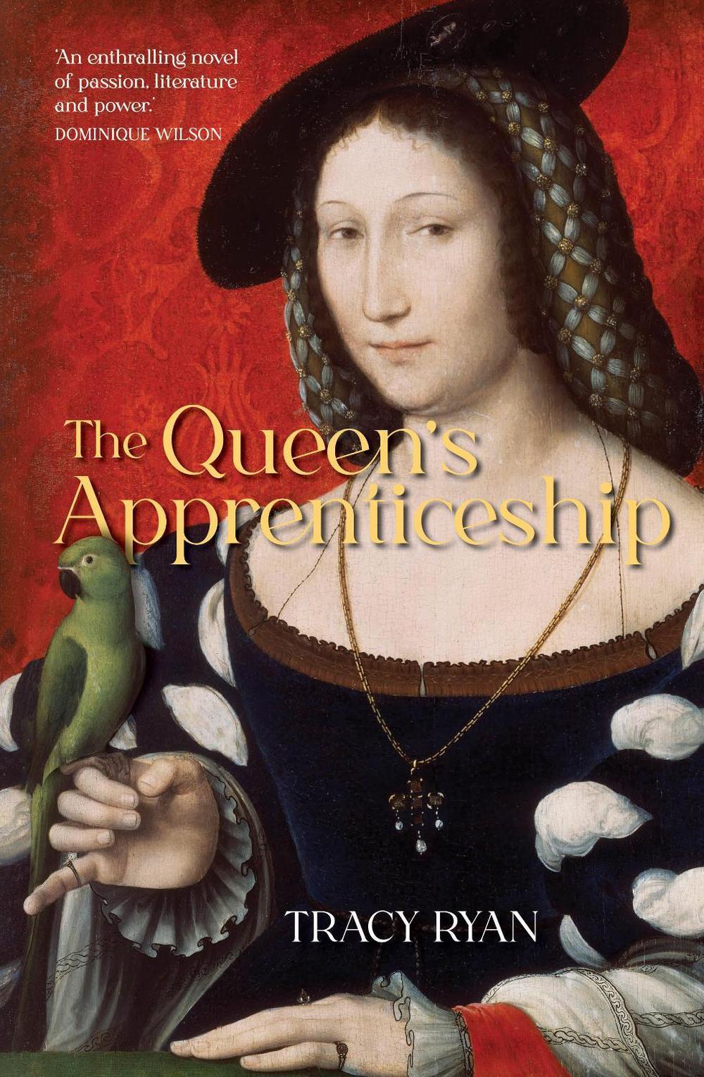 The Queen's Apprenticeship by Tracy Ryan - ISBN: 9781923023031
