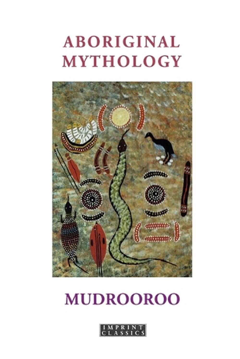Aboriginal Mythology Revised Edition, 9781923024595