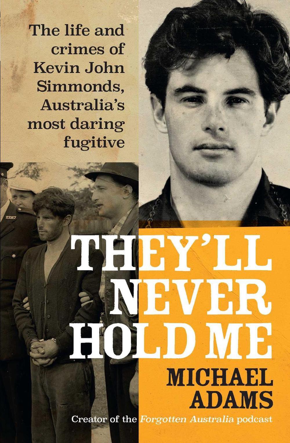 They'll Never Hold Me by Michael Adams - ISBN: 9781923046474