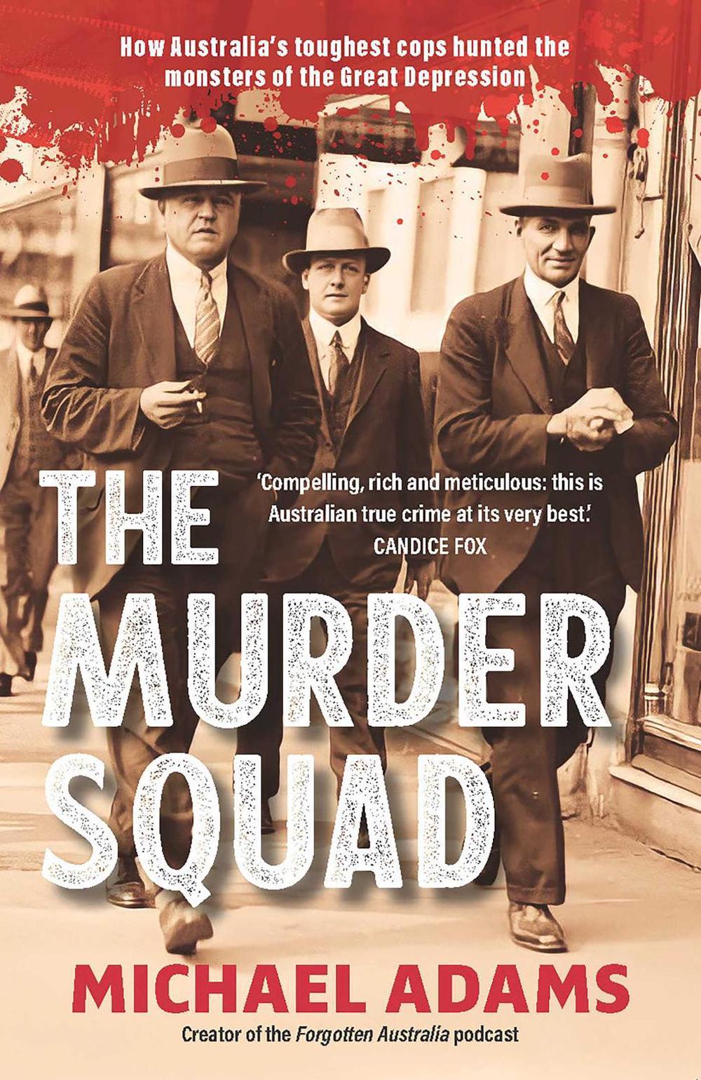 The Murder Squad by Michael Adams - ISBN: 9781923046504