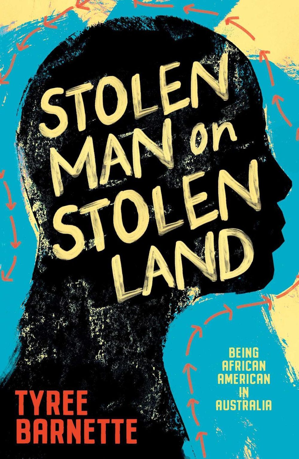 Stolen Man on Stolen Land by Tyree Barnette - ISBN: 9781923046580
