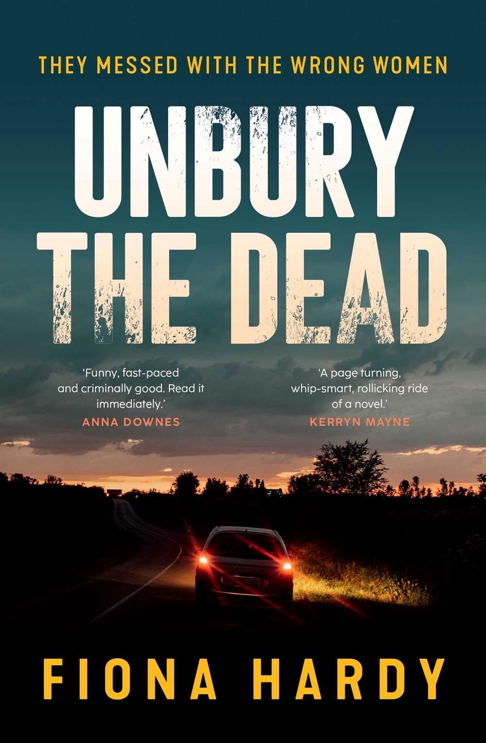Unbury the Dead by Fiona Hardy - ISBN: 9781923046771