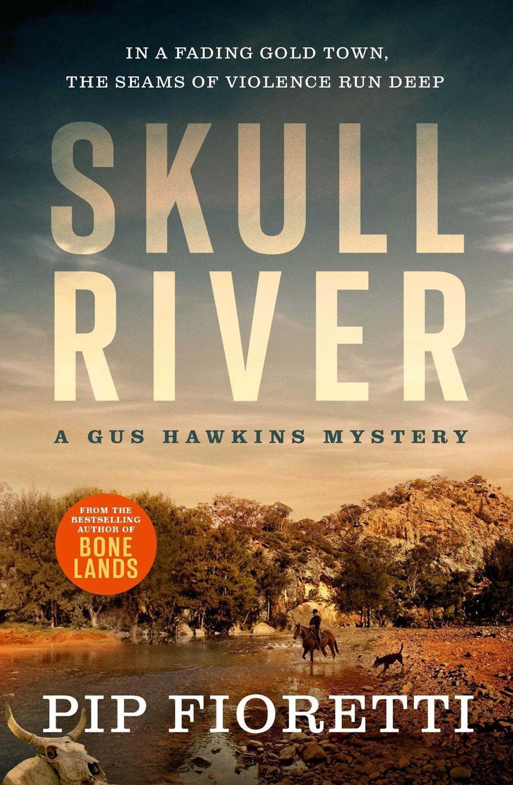 Skull River by Pip Fioretti - ISBN: 9781923046788
