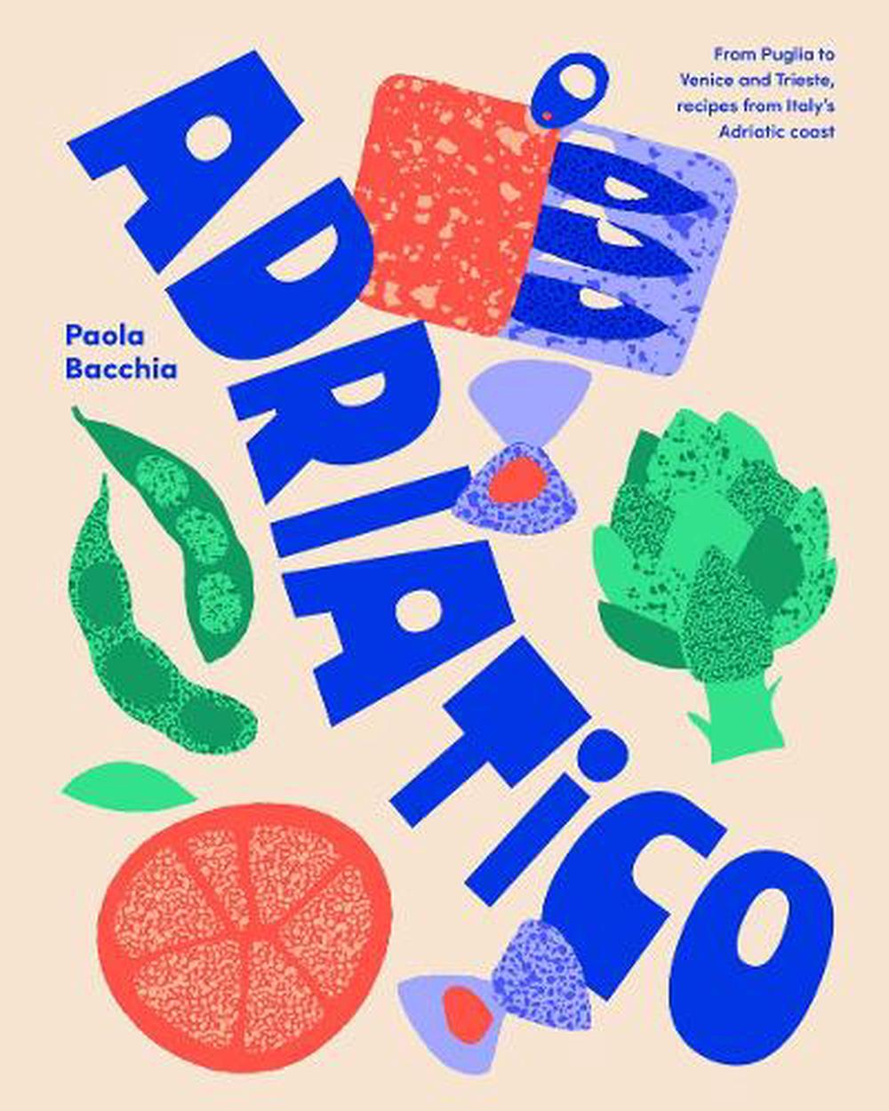 Adriatico by Paola Bacchia - ISBN: 9781923049529