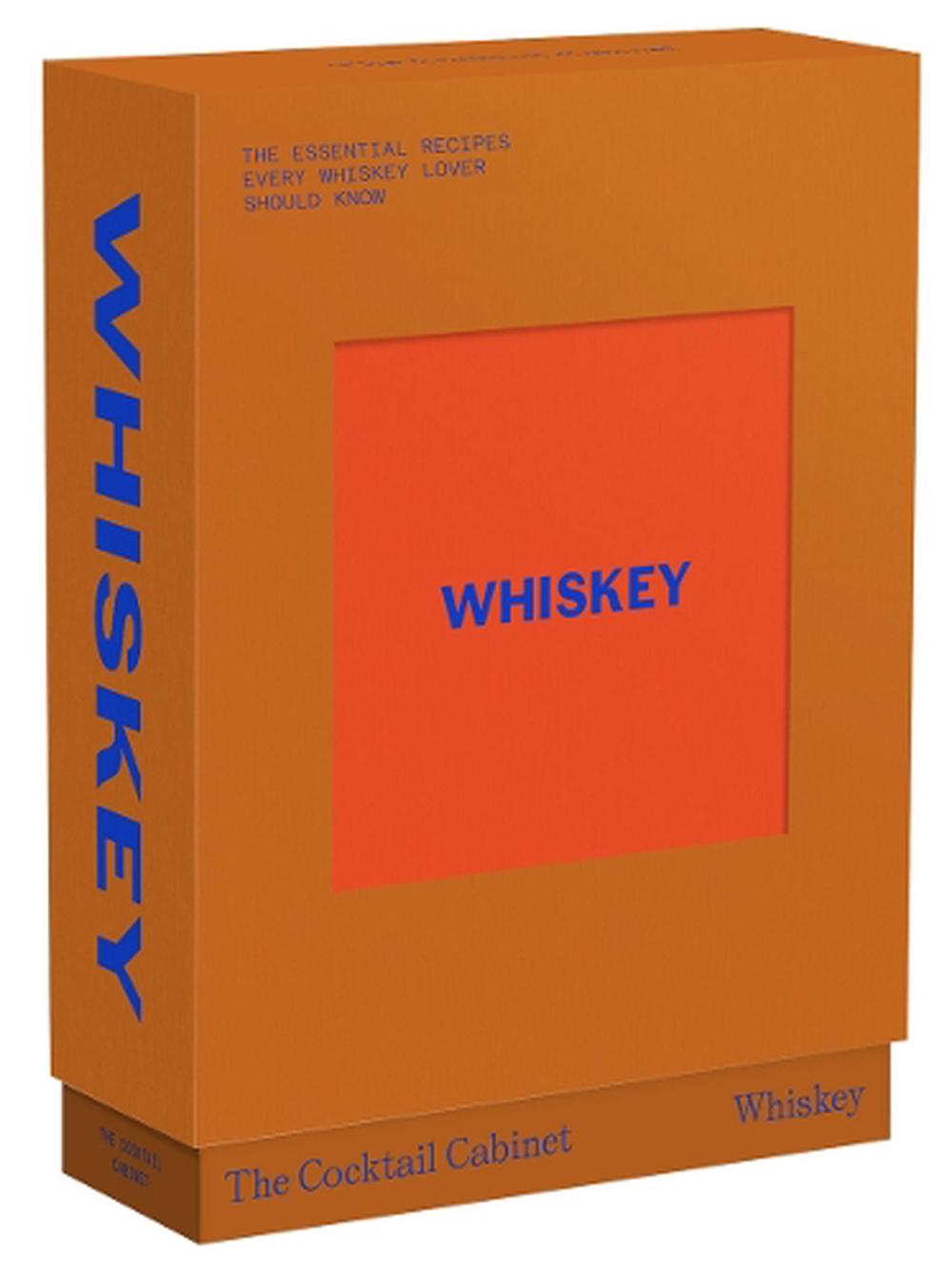 The Cocktail Cabinet: Whiskey by Kara Newman - ISBN: 9781923049666