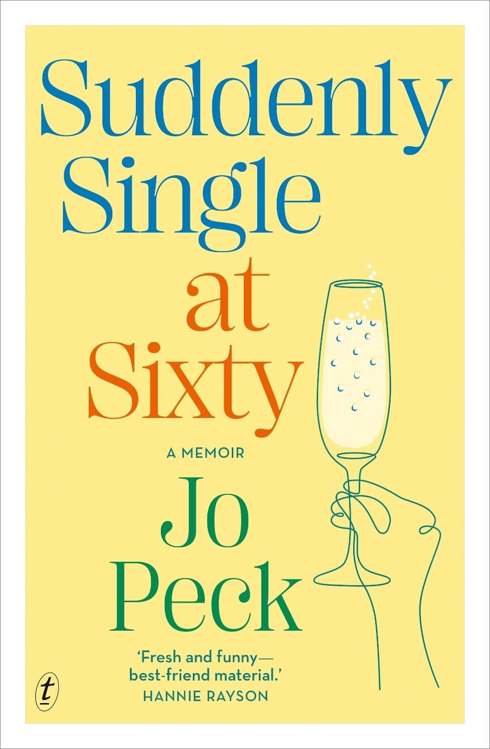 Suddenly Single at Sixty by Jo Peck - ISBN: 9781923058064