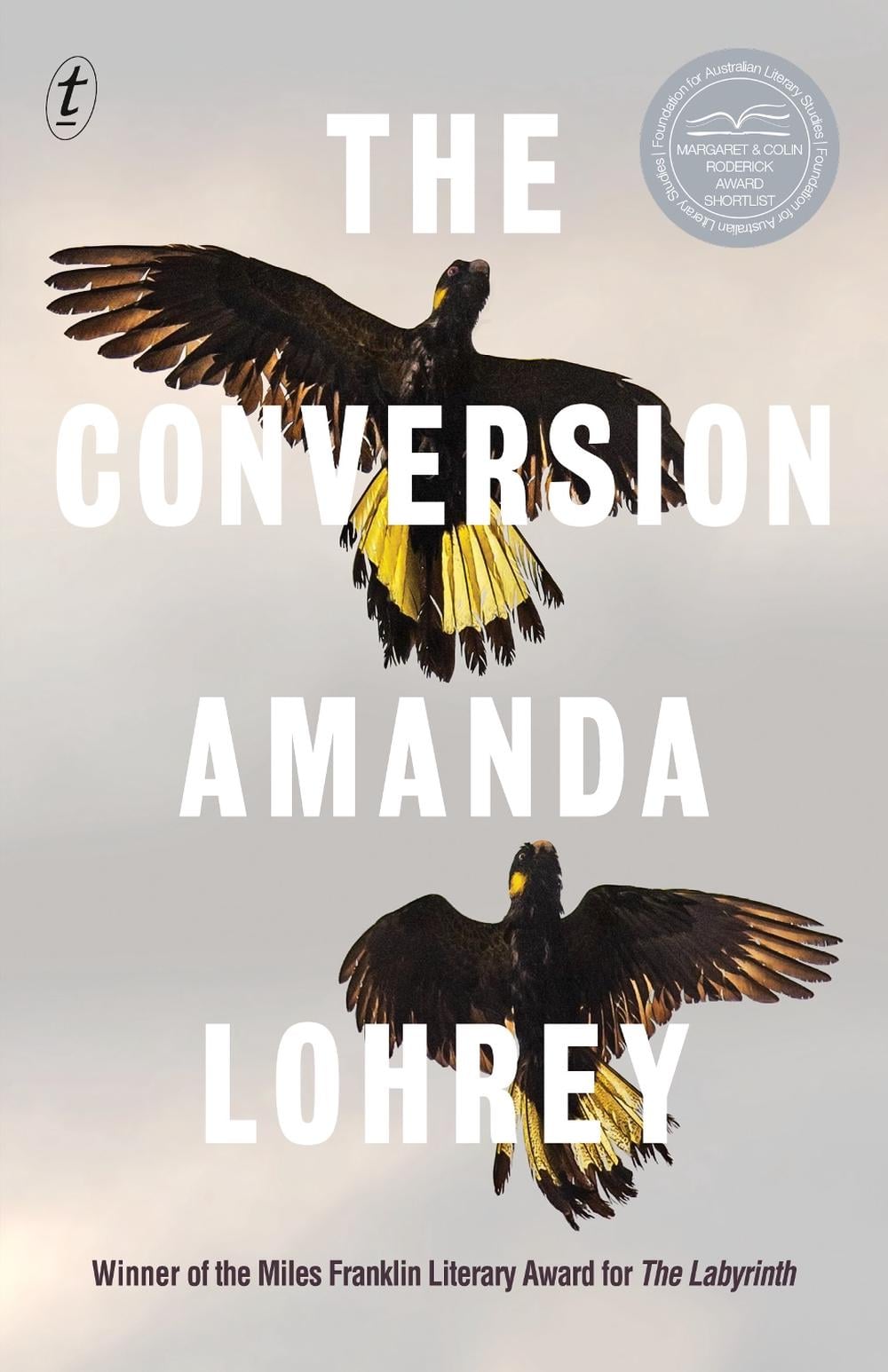 The Conversion by Amanda Lohrey - ISBN: 9781923058224