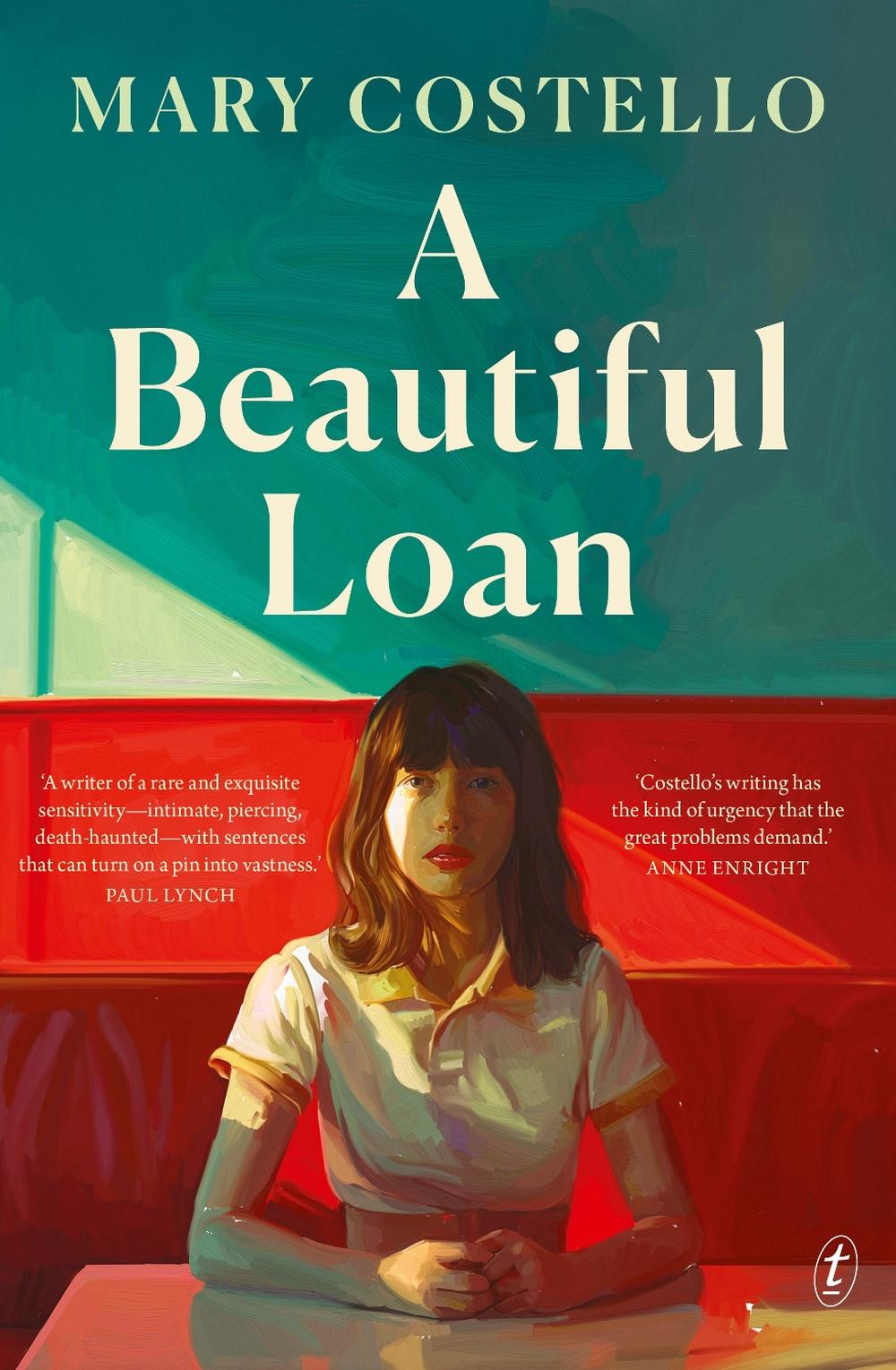 A Beautiful Loan by Mary Costello - ISBN: 9781923058286