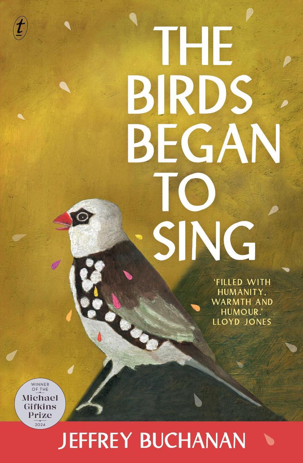 The Birds Began to Sing by Jeffrey Buchanan - ISBN: 9781923058439