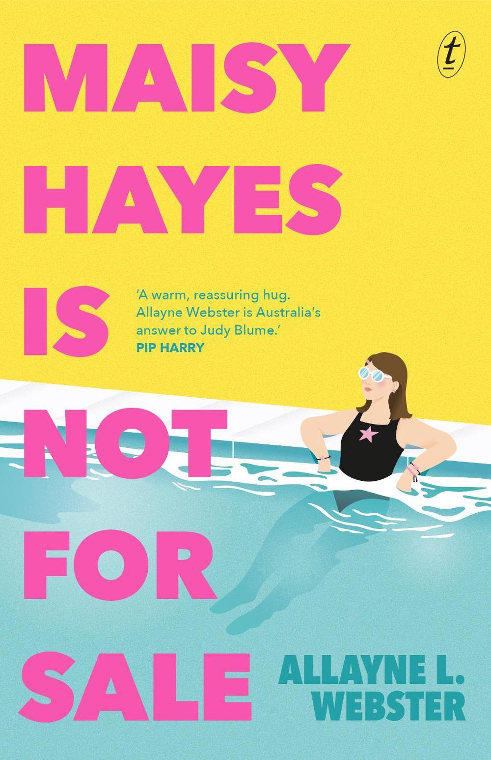 Maisy Hayes Is Not For Sale by Allayne L. Webster - ISBN: 9781923058545