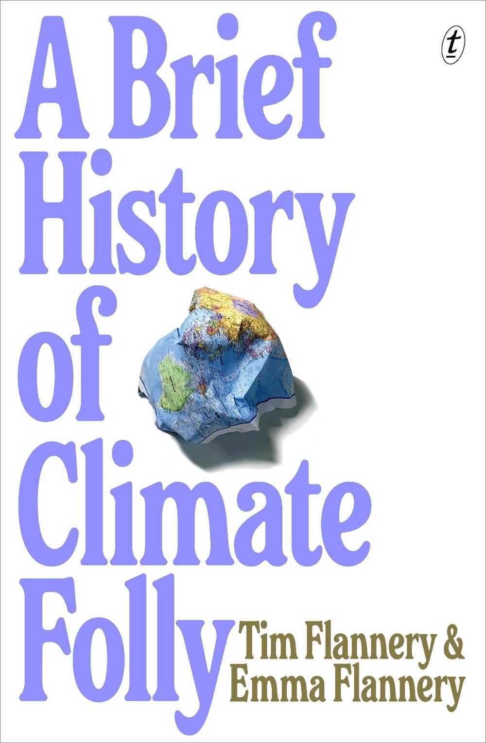 A Brief History of Climate Folly by Tim Flannery - ISBN: 9781923058965